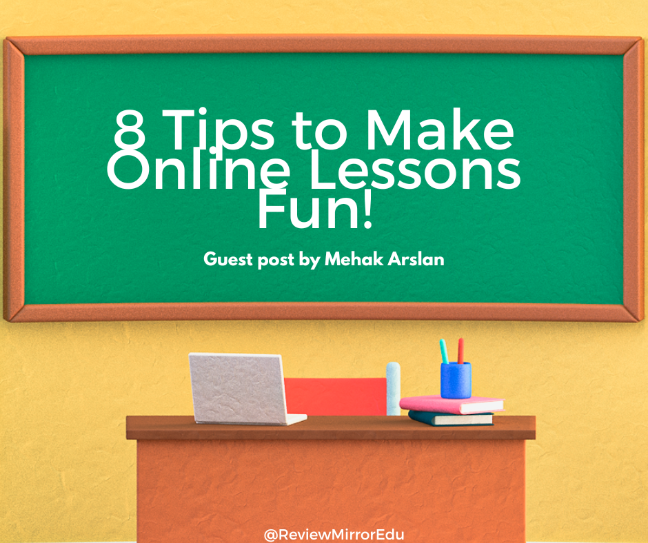 8 Tips to Make Online Lessons Fun!